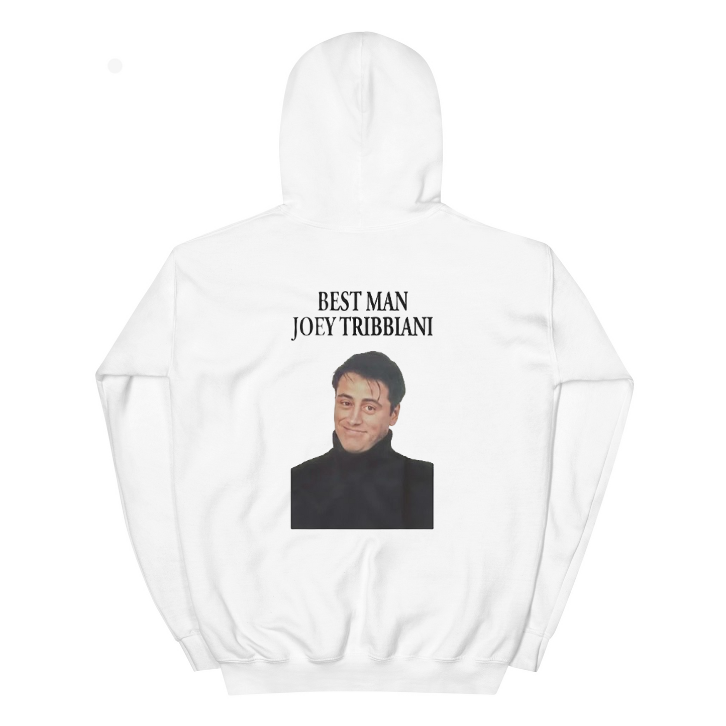 Friends best man joey Graphic hoodie